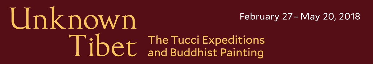 Unknown Tibet: The Tucci Expeditions and Buddhist Painting