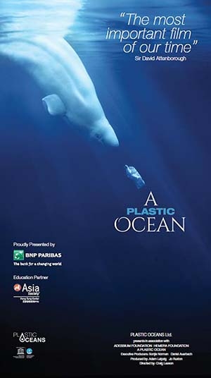A Plastic Ocean. Director: Craig Leeson | 99-min | 2016 | Hong Kong  