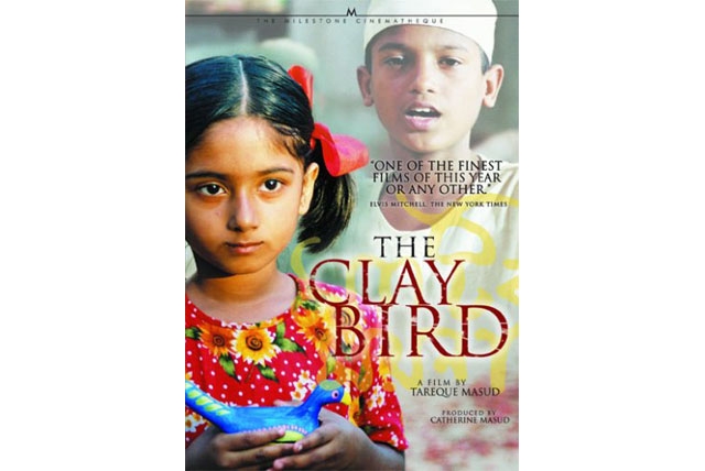 The Clay Bird (2002), directed by Tareque Masud. 