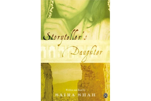 The Storyteller's Daughter by Saira Shah (Alfred A. Knopf).