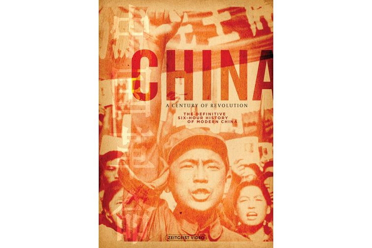 China: A Century of Revolution (Zeitgeist Films), directed by Sue Williams.