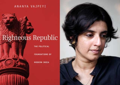 'Righteous Republic' (Harvard University Press, 2012) by Ananya Vajpeyi (R). 
