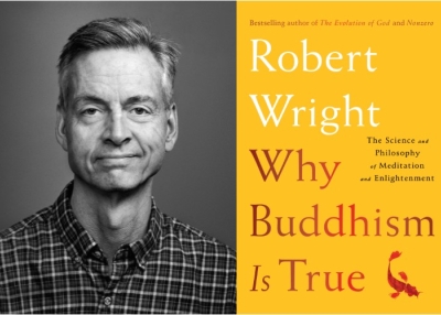 Robert Wright Why Buddhism is True