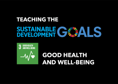 Teaching the Sustainable Development Goals: Good Health and Well-Being (SDG 3)