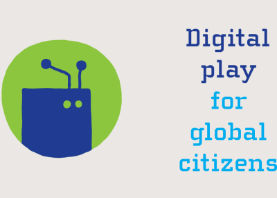 Digital play for global citizens