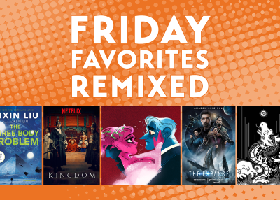 Friday Favorites Remixed: Sci-Fi and Fantasy