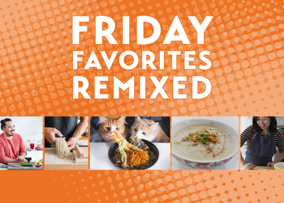 Friday Favorites Remixed: Food to Follow