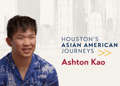 Houston's Asian American Journeys Ashton Kao
