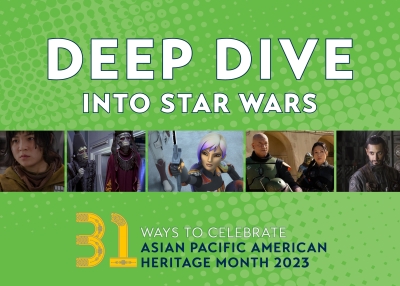 Deep Dive Into Star Wars APAH Month 2023