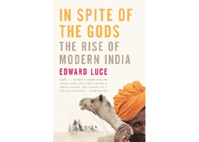 In Spite of the Gods: The Strange Rise of Modern India (Anchor, 2008)