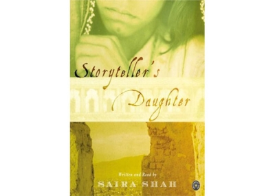 The Storyteller's Daughter by Saira Shah (Alfred A. Knopf).