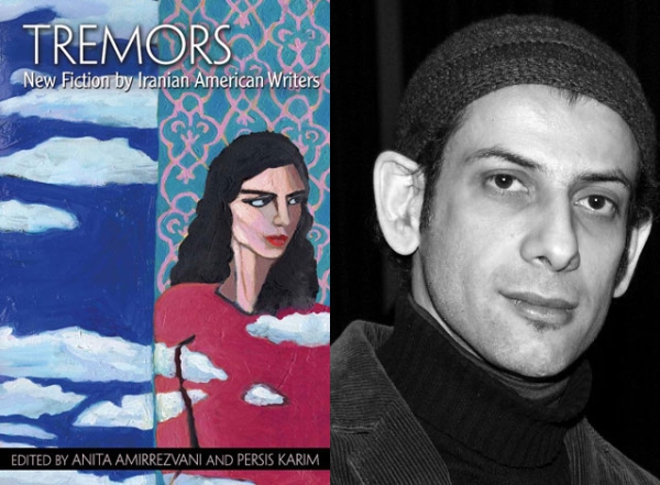 "Tremors: New Fiction by Iranian American Writers" (University of Arkansas Press, 2013) includes a short story by Salar Abdoh (L). (Courtesy the author)