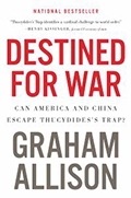 Graham Allison: Destined for War