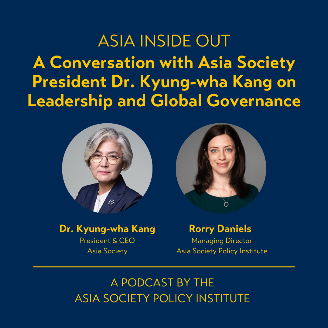 A Conversation with Asia Society President Dr. Kyung-wha Kang on Leadership and Global Governance