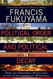 'Political Order and Political Decay' by Francis Fukuyama