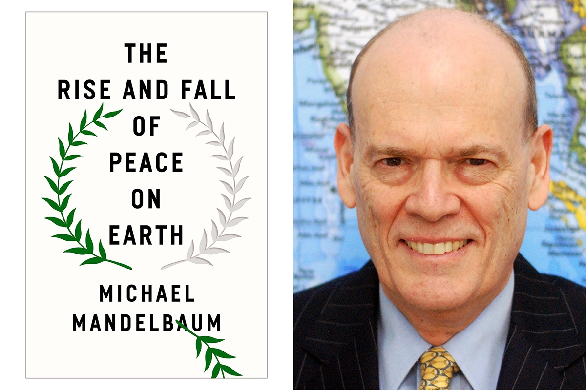 Dr. Michael Mandelbaum and The Rise and Fall of Peace on Earth