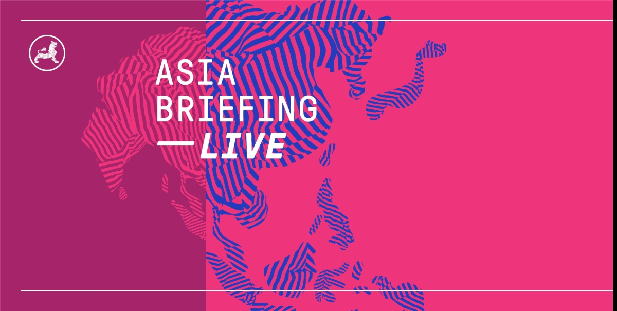 Asia Briefing LIVE