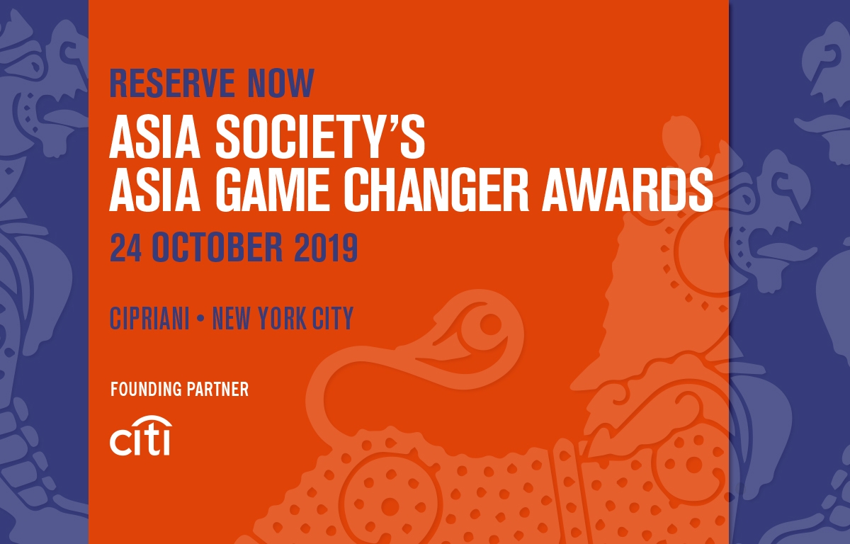 2019 Asia Game Changer Awards | Asia Society