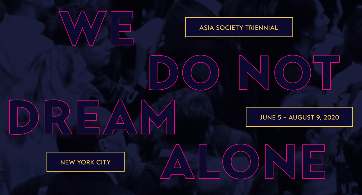 Asia Society Triennial 2020: We Do Not Dream Alone