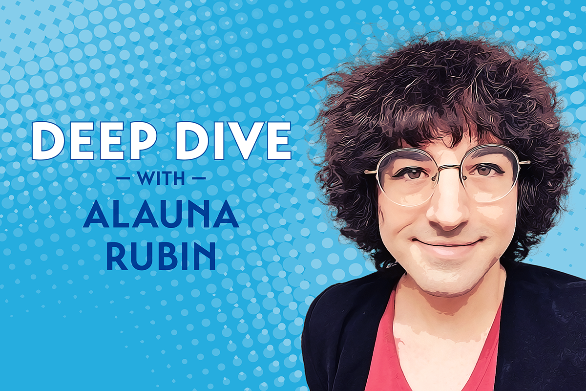 Deep Dive with Alauna Rubin