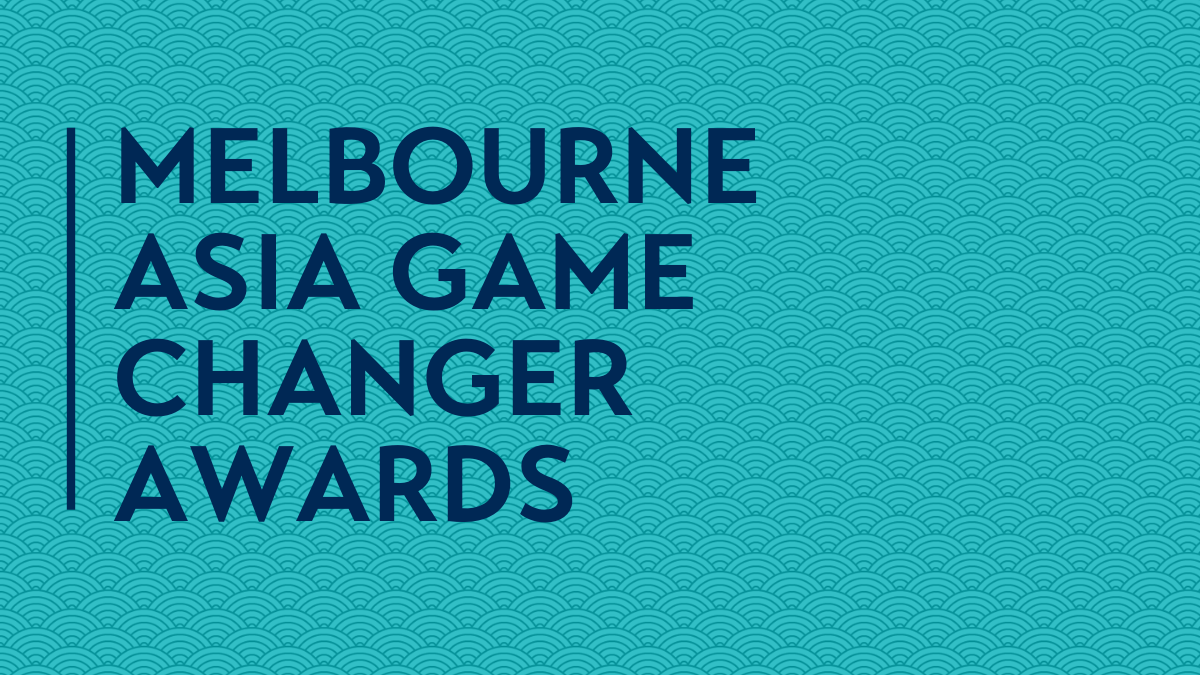 Melbourne Asia Game Changer Awards