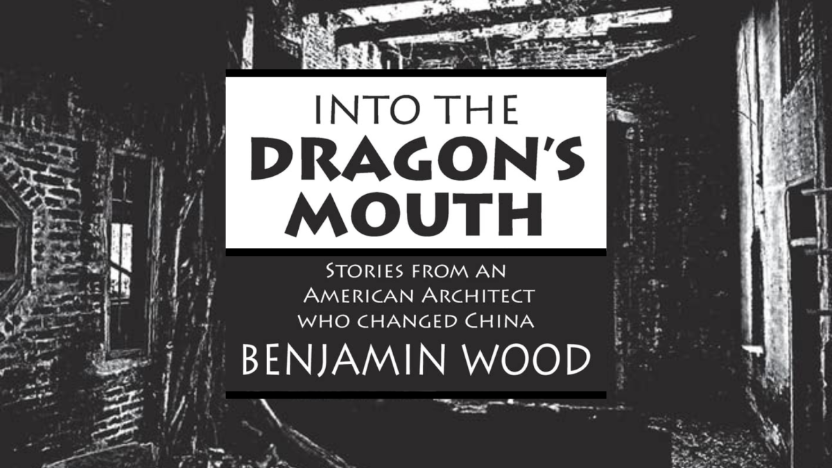  Into the Dragon's Mouth Benjamin Wood