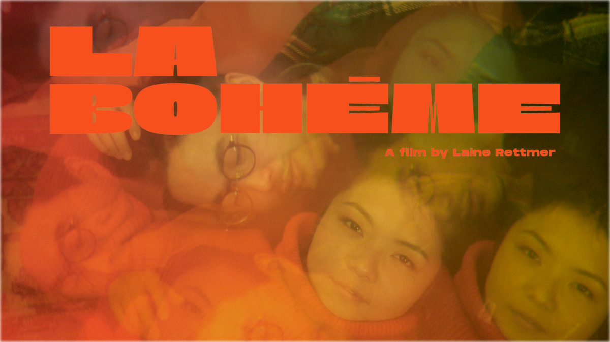 La boheme: A film by Laine Rettmer