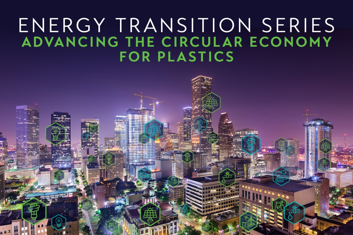Energy Transition Series: Advancing the Circular Economy for Plastics