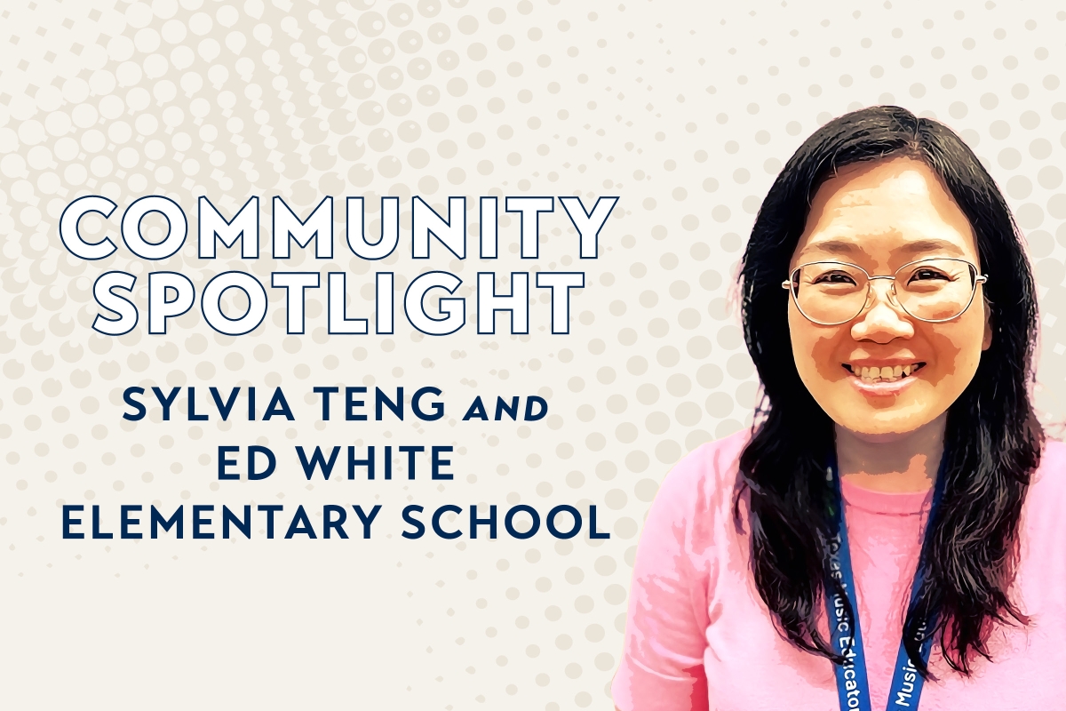 Community Spotlight Sylvia Teng and Ed White Elementary