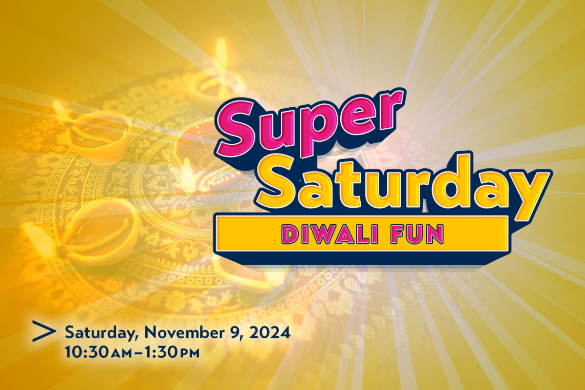 Super Saturday Diwali Fun