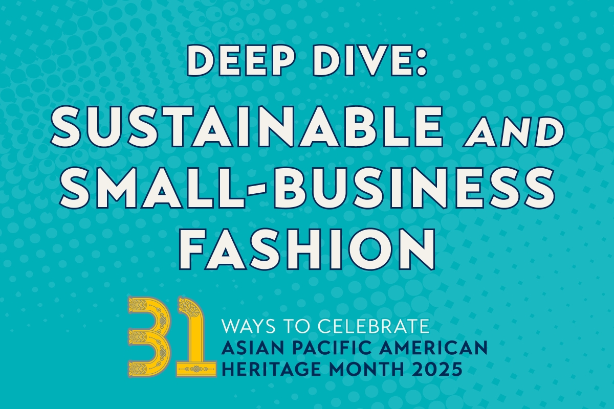 2025_APAH Month Deep Dive_Fashion