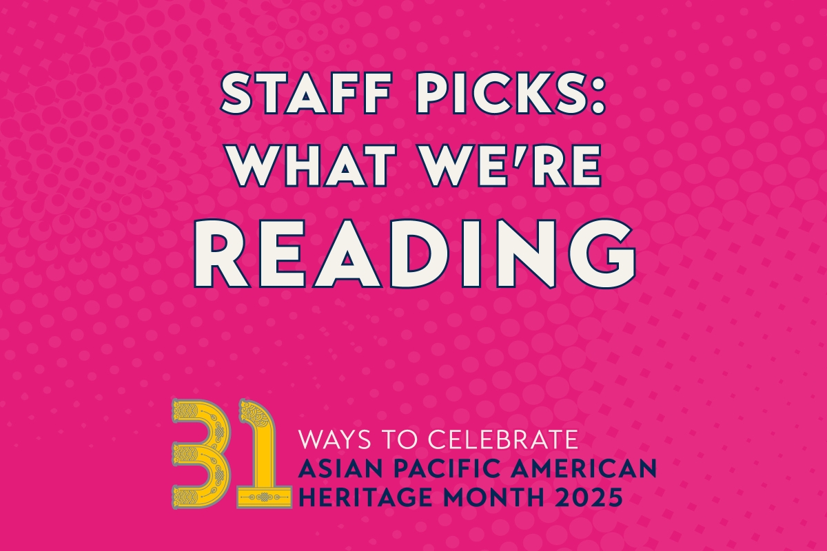2025_APAH Month Staff Picks_Reading