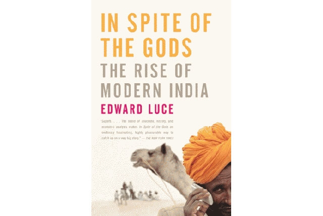 In Spite of the Gods: The Strange Rise of Modern India (Anchor, 2008)