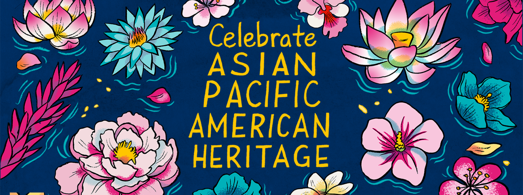 Celebrate Asian Pacific American Heritage