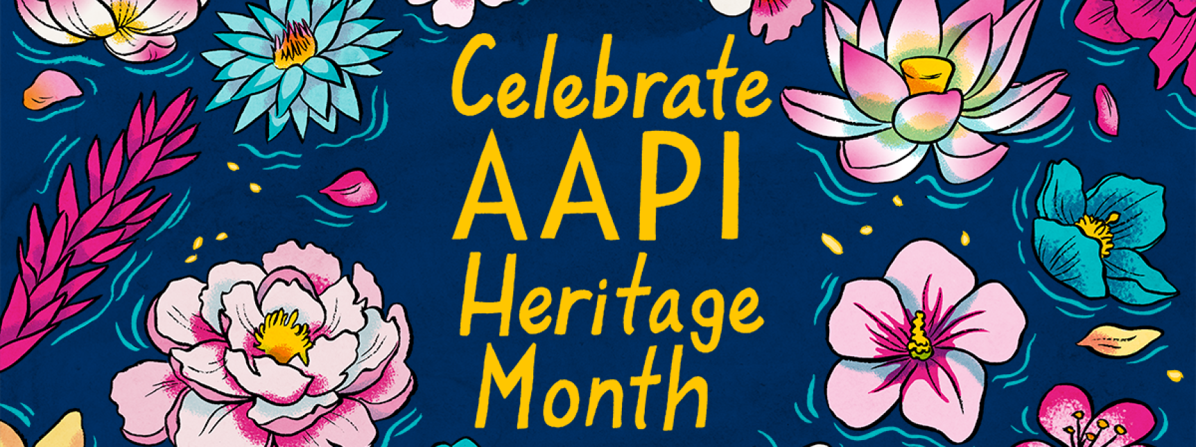 Celebrate AAPI Heritage Month
