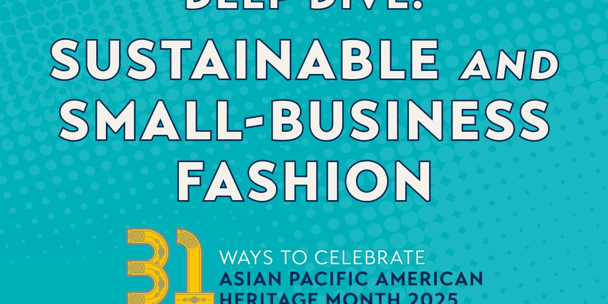 Deep Dive: Sustainable and Small-Business Fashion with Nandini Kommana