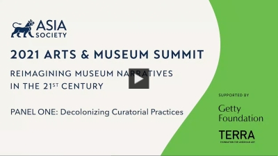 2021 Arts & Museum Summit Panel 1: Decolonizing Curatorial Practices