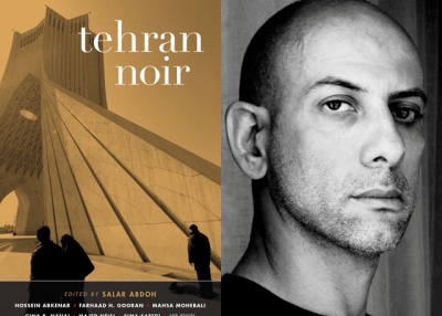 "Tehran Noir" (Akashic Books, 2014), edited by Salar Abdoh (L). (Abdoh photo: Fereshteh Shoulani)