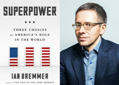 "Superpower: Three Choices for America’s Role In The World" (Portfolio, 2015), a new book by Ian Bremmer (R). (Author photo: Javier Sirvent)