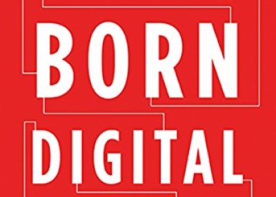 Book cover of "Born Digital: How Children Grow Up in a Digital Age"