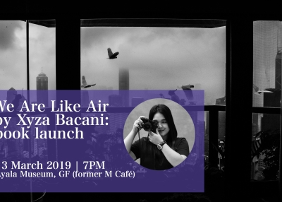 We Are Like Air Book Launch | 13 March 2019 | Ayala Museum