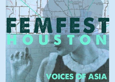 FemFest Houston: Voices of Asia