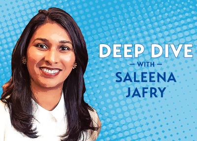 Deep Dive with Saleena Jafry