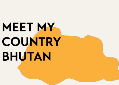 Meet My Country: Bhutan
