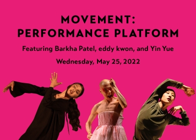 From left to right, artists Barkha Patel, eddy kwon, and Yin Yue are featured dancing. 