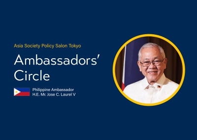 Asia Society Policy Salon Tokyo: Ambassadors’ Circle With the Philippine Ambassador