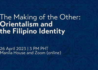 The Making of the Other: Orientalism and the Filipino Identity