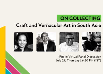 On Collecting: Craft and Vernacular Art in South Asia