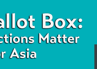 The Ballot Box: Why Elections Matter for Asia