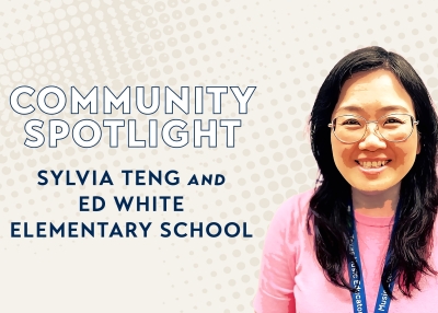 Community Spotlight Sylvia Teng and Ed White Elementary